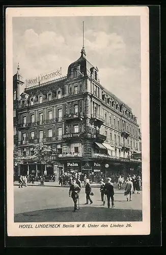 AK Berlin, Hotel Lindeneck, Unter den Linden 26