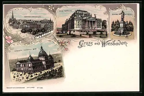 Lithographie Wiesbaden, Kochbrunnenplatz, Augusta Victoria Bad, Königl. Hoftheater und Denkmal Wilhelms I.