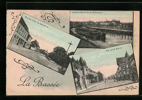 AK La Bassée, Rue de la Gare, Rue de Lille-Le Calvaire, La Distillerie de M. Dellerue