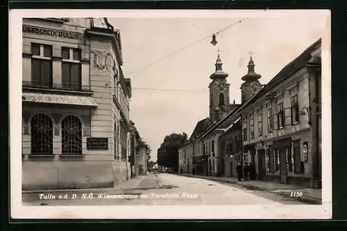 AK Tulln a. d. D., Wienerstrasse mit Vorschuss Kasse