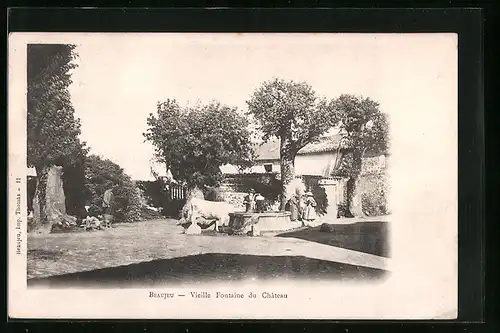 AK Beaujeu, Vieille Fontaine du Chateau