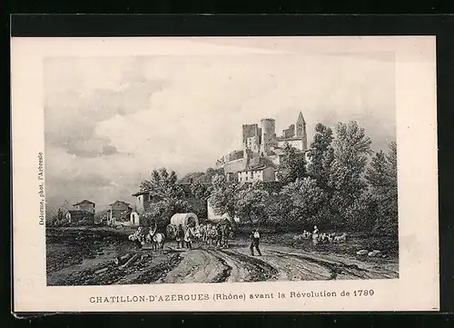 AK Chatillon-d`Azergues, Village avant la Révolution de 1789