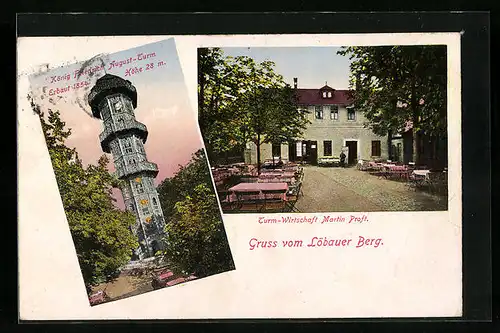 AK Löbau i. Sa., Löbauer Berg, König-Friedrich-August-Turm und Turm-Gaststätte Martin Prott