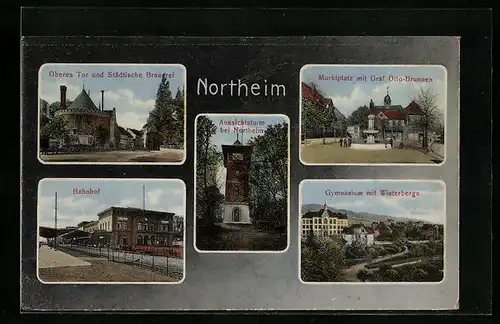 AK Northeim, Oberes Tor und Städtische Brauerei, Bahnhof, Aussichtsturm bei Northeim