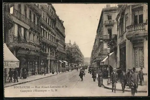 AK Toulouse, Rue Alsace-Lorraine et le Comptoir d`Escompte