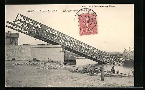 AK Belleville-sur-Saone, Le Pont cassè tombè à l`eau