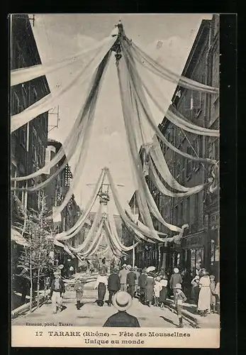 AK Tarare, Fete des Mousselines, Unique au monde