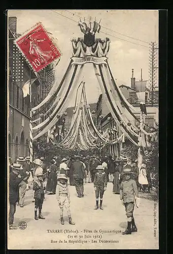 AK Tarare, Fetes de Gymnastique 1912, Rue de la Rèpublique - Les Dècorations