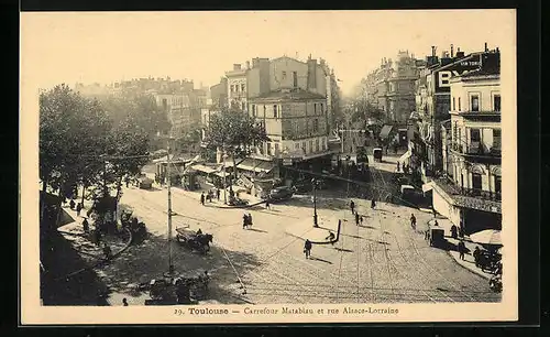 AK Toulouse, Carrefour Matabiau et rue Alsace-Lorraine, Strassenbahn