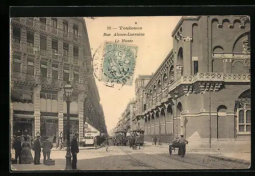 AK Toulouse, Rue Alsace-Lorraine, Le Musèe, Strassenbahn