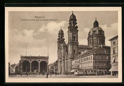AK München, Feldherrnhalle mit Theatiner-Hofkirche und Strassenbahn