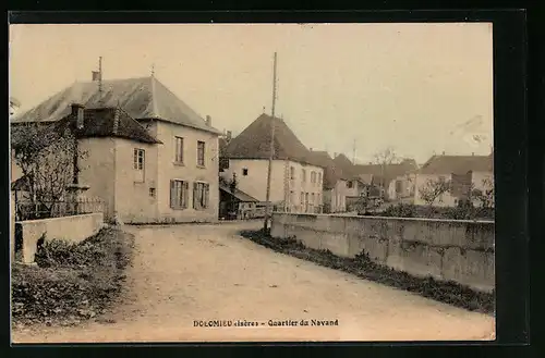 AK Dolomieu, Quartier du Navand