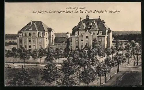 AK Naunhof, Erholungshiem der Allgem. Ortskrankenkasse für die Stadt Leipzig