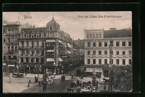 AK Berlin, Unter den Linden, Ecke Friedrichstrasse