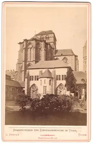 Fotografie C. Schulz, Trier, Ansicht Trier, Blick auf den Domkreuzgang und die Liebfrauenkirche