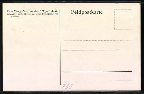 AK Péronne, Kriegslazarett des I. Bayer. A.-K., Zitadelle, Überbleibsel der alten Befestigung von Péronne 1914