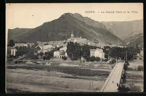 AK Digne, Le Grand Pont et la Ville