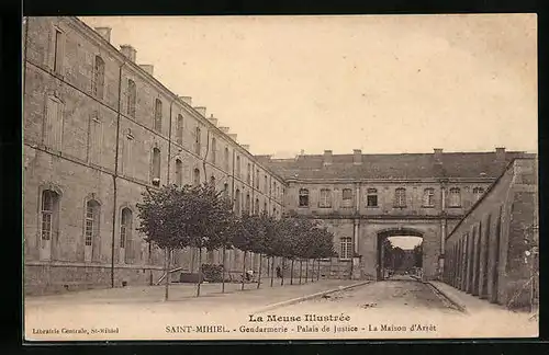 AK Saint-Mihiel, Gendarmerie - Palais de Justice - La Maison d`Arret