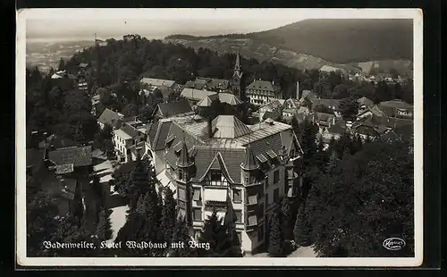 AK Badenweiler, Hotel Waldhaus mit Burg