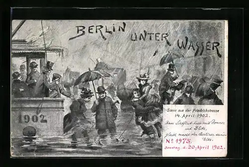 Künstler-AK Berlin, Berlin unter Wasser, Friedrichstrasse,1902