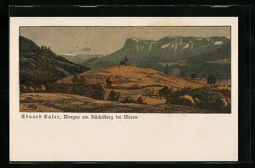 Künstler-AK Meran, Morgen am Küchelberg