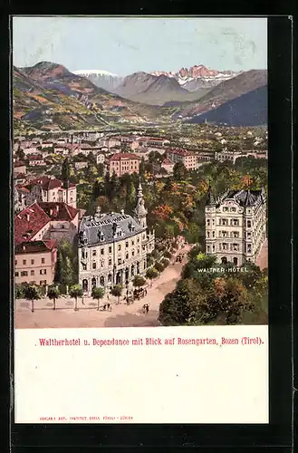 Künstler-AK Bozen, Waltherhotel und Dependance mit Blick auf Rosengarten