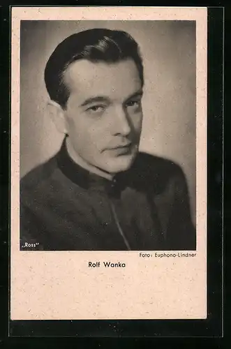 AK Schauspieler Rolf Wanka mit zurückgegeltem Haar
