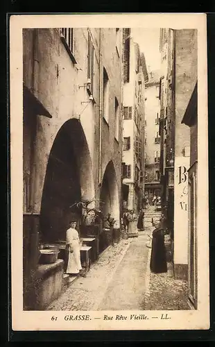 AK Grasse, Rue Reve Vieille