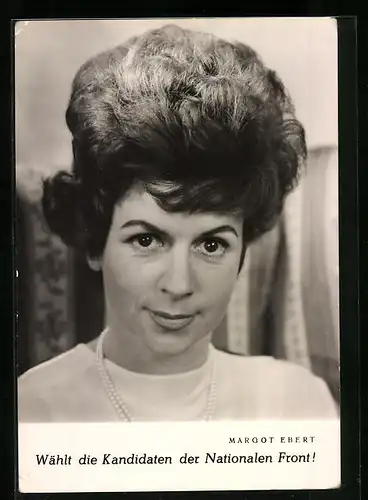 AK Schauspielerin Margot Ebert wirbt für die Nationale Front