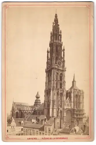 Fotografie unbekannter Fotograf, Ansicht Anvers, Fleche de la Cathedrale