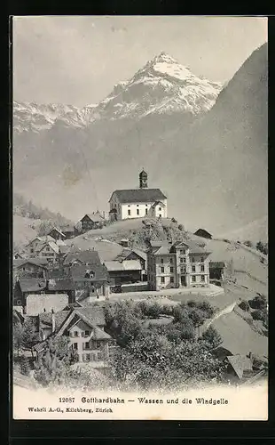 AK Wassen /Gotthardbahn, Teilansicht und die Windgelle