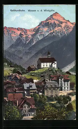 AK Wassen /Gottharddbahn, Teilansicht und die Windgälle