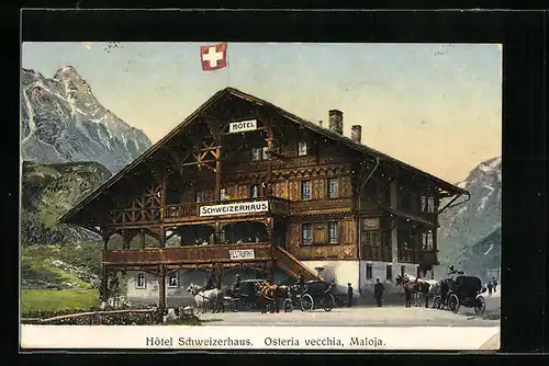 AK Maloja, Hotel Schweizerhaus, Osteria vechhia