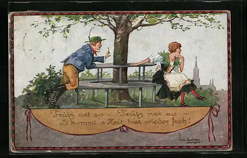 Künstler-AK Hans Boettcher: Trutz net so, S` kommt a Zeit bist wieder froh!