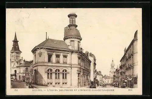 AK Bourg, L`Hotel des Postes et l`Avenue Alsace-Lorraine