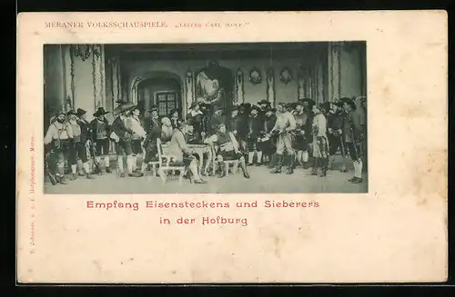 AK Meran, Meraner Volksschauspiele, Empfang Eisensteckens und Sieberers in der Hofburg