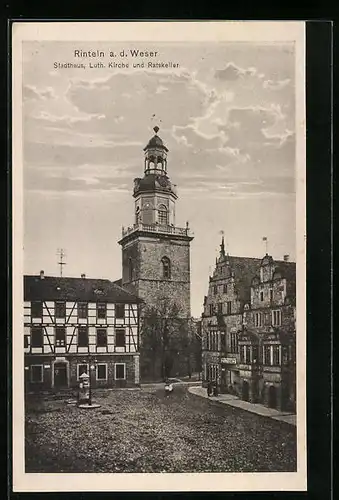 AK Rinteln a. d. Weser, Stadthaus, Luth. Kirche und Ratskeller