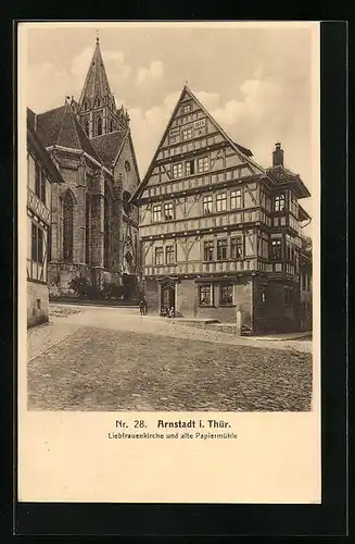AK Arnstadt i. Thür., Liebfrauenkirche und alte Papiermühle