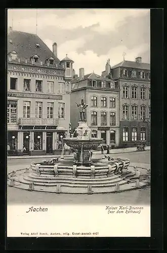 AK Aachen, Kaiser Karl-Brunnen vor dem Rathaus