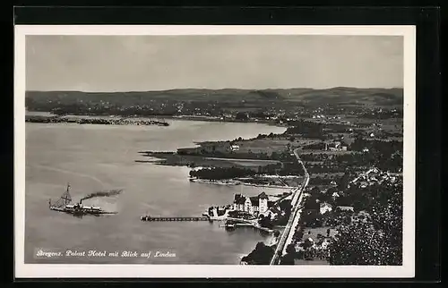 AK Bregenz, Palast-Hotel und Blick auf Lindau, Luftbild