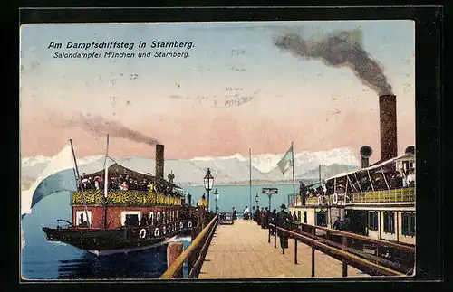 AK Starnberg, Salondampfer München und Starnberg am Dampfschiffsteg
