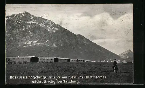 AK Grödig bei Salzburg, Das russische Gefangenenlager am Fusse des Untersberges
