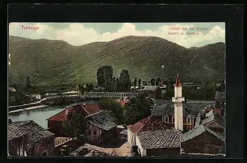 AK Trebinje, Kastell mit der Brücke