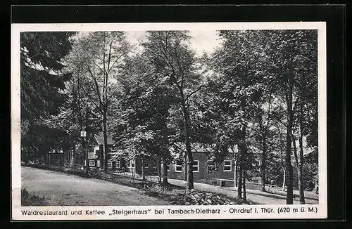 AK Ohrdruf i. Thür. bei Tambach-Dietharz, das Waldrestaurant und Kaffee Steigerhaus