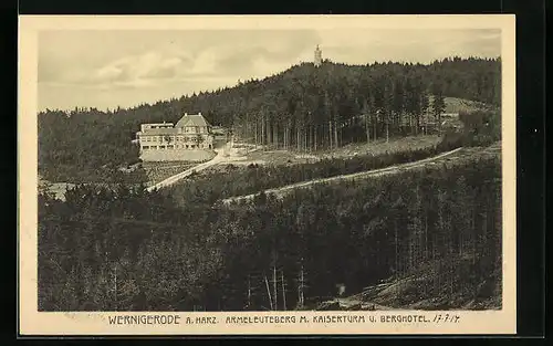 AK Wernigerode a. Harz, Armeleuteberg m. Kaiserturm und Berghotel