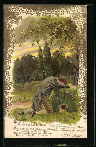 Präge-AK Ach könnt` ich noch einmal so lieben, Mann auf dem Friedhof