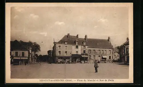 AK Longny-au-Perche, Place du Marché et Rue de Paris