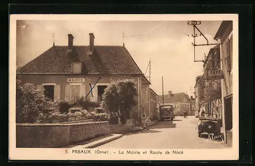 AK Preaux, La Mairie et Route de Nocé