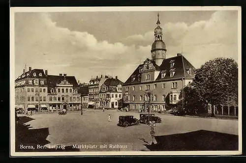 AK Borna /Bez. Leipzig, Marktplatz mit Geschäften und Rathaus