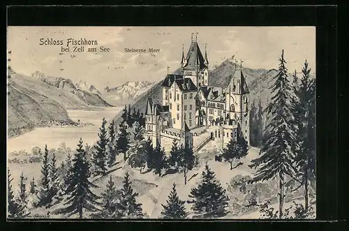 Künstler-AK Zell am See, Schloss Fischhorn, Steinernes Meer